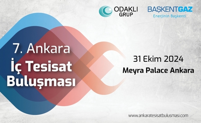 7. ANKARA İÇ TESİSAT BULUŞMASI